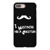 mustache u a question iPhone 8 Plus