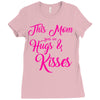 this mom hugs kiss es Ladies Fitted T-Shirt