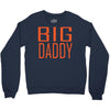 big daddy Crewneck Sweatshirt