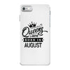 Queens Are Born In August iPhone 7 Case