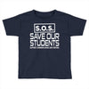 S.O.S. Save Our Students Toddler T-shirt
