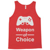 weapon of choice, gaming Tank Top