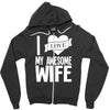i love my awesome wife Zipper Hoodie