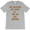 she believed T-Shirt