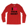i love your shirt Long Sleeve Shirts