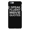 movie quotes iPhone 6 Plus/6S Plus Case