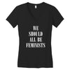 We Should All Be Feminists Women's V-Neck T-Shirt