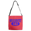 world greatest dad Adjustable Strap Totes