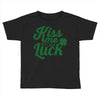 kiss me for luck Toddler T-shirt
