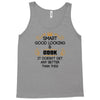 smart good looking cook doesnt get better than this Tank Top