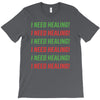 I Need Healing T-Shirt