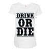 drink or die Maternity Scoop Neck T-shirt