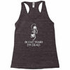 in cat years i'm dead Racerback Tank