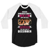 Never Underestimate A Man Who Watches Friends And Was Born in December 3/4 Sleeve Shirt