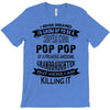 Super Cool Pop Pop Of A Freaking Awesome Granddaughter T-Shirt