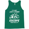 It's Not Just A Hobby It Is My Escape From Reality Tank Top