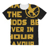 MAY THE ODDS BE EVER IN YOUR FAVOUR All Over Women's T-shirt