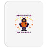 never give up Mousepad