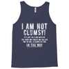 i'm not clumsy it's just the floor Tank Top