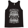 Real Kings Are Born On October 6 Tank Top