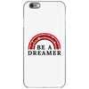 Be A Dreamer iPhone 6/6s Case