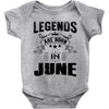 Legends Are Born In June Baby Onesie