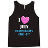 i love july especially the 4th Tank Top