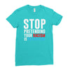stop pretending your racism is patriotism Ladies Fitted T-Shirt