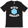 high roller 20 sided die T-Shirt
