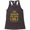 queens are born in 1961 Racerback Tank