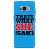 that's what she said funny white t shirt the office tv Samsung Galaxy S8 Plus