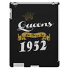 Queens Are Born In 1952 iPad 3 and 4 Case