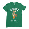 good times tan lines Ladies Fitted T-Shirt