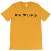 Heroes T-Shirt