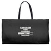 sarcasm now loading Weekender Totes