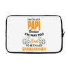 I'm Called Papi Because  I'm Way Too Cool To Be Called Grandfather Laptop sleeve