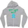 lets get baked Zipper Hoodie