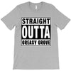 straight outta greasy grove T-Shirt