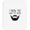 i know you want my beard Mousepad