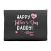 Happy Fathers Day Daddy Accessory Pouches