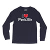 I love Penicillin Long Sleeve Shirts