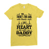 There's This Girl Who Stole My Heart She Calls Me Daddy Ladies Fitted T-Shirt