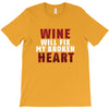 Wine Will Fix My Broken Heart T-Shirt