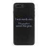 i went outsude once iPhone 7 Plus Case