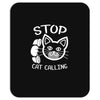 stop cat calling Mousepad
