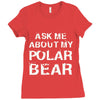 ask me about my polar bear Ladies Fitted T-Shirt