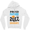 Class of 2017 Proud Father Graduation Zipper Hoodie