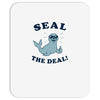 seal the deal Mousepad