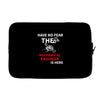 have no fear the mechanical engineer is here Laptop sleeve