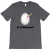 is it Unicorn T-Shirt